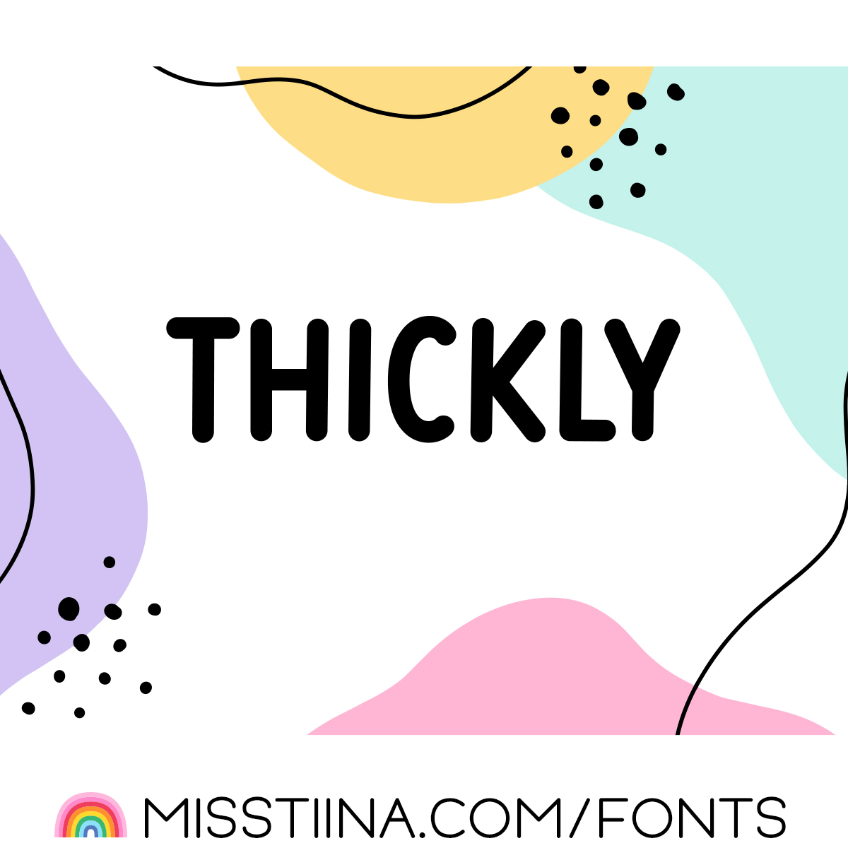 thickly