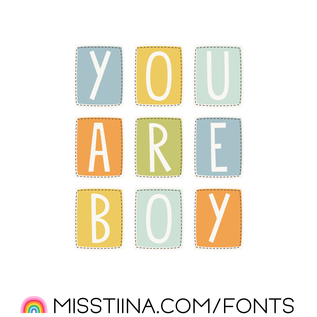 You Are Boy Font